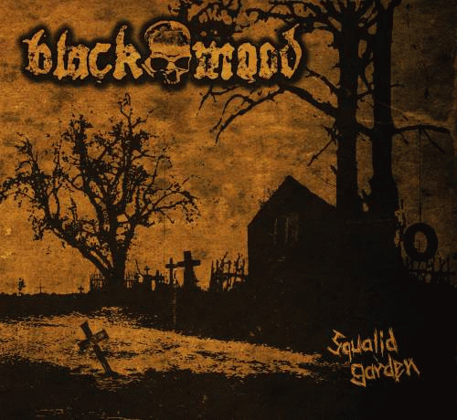 Black Mood : Squalid Garden